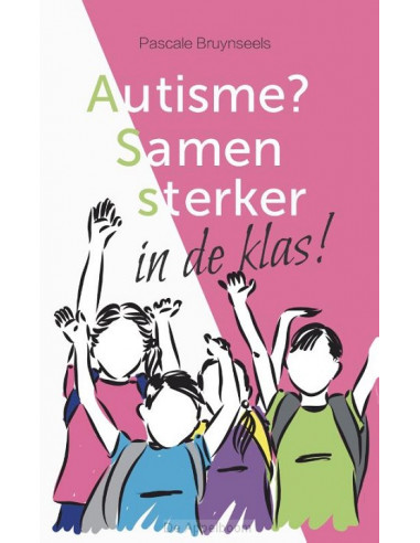 Autisme? Samen sterker in de klas!