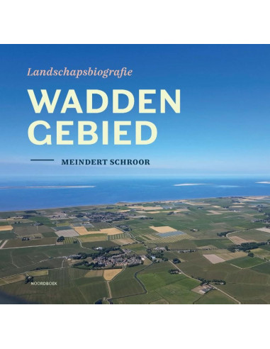 Landschapsbiografie Waddengebied