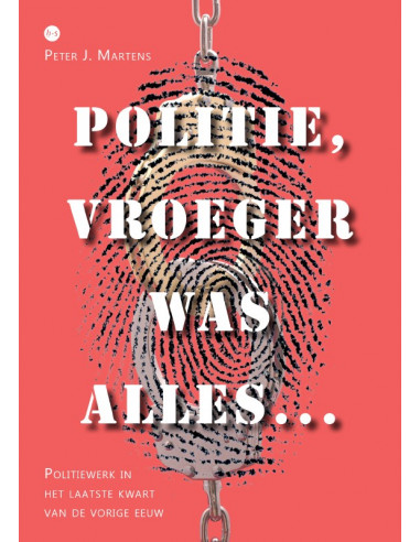 Politie, vroeger was alles...