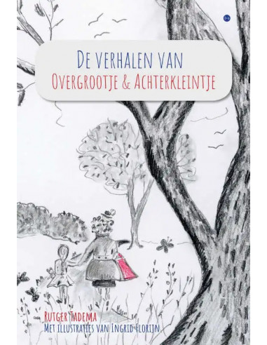 De verhalen van Overgrootje & Achterklei