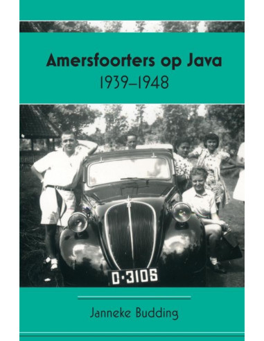 Amersfoorters op Java 1939-1948