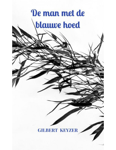 De man met de blauwe hoed