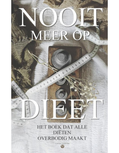 Nooit meer op dieet - het boek dat alle 