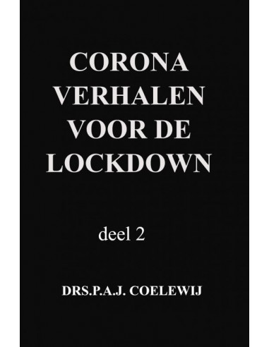 corona verhalen voor de lockdown