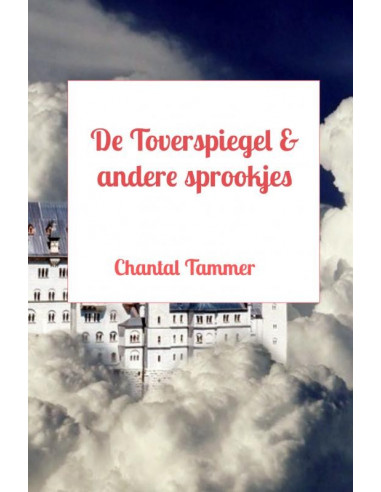 De Toverspiegel & andere sprookjes