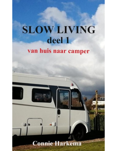 Slow Living deel 1