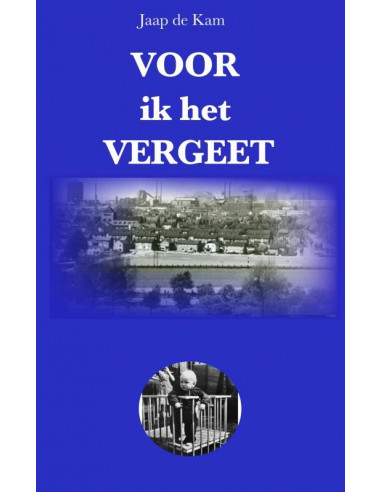 Voor ik het Vergeet