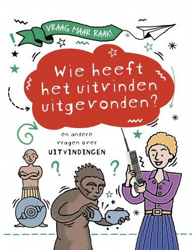 Wie heeft het uitvinden uitgevonden?