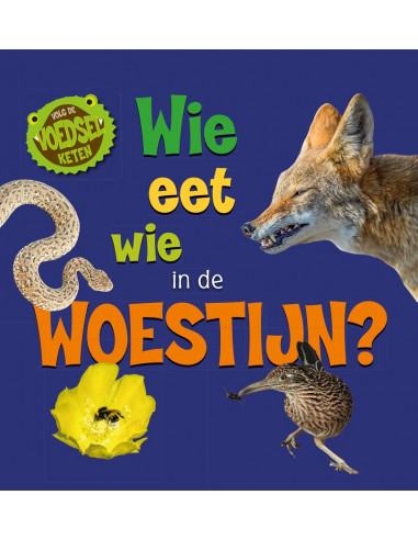 Wie eet wie in de woestijn?