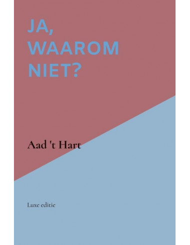 Ja, waarom niet?