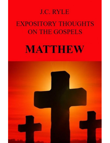 EXPOSITORY THOUGHTS ON THE GOSPELS