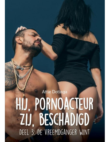 Hij pornoacteur. Zij Beschadigd / 3