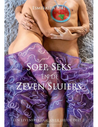 Soep, seks en de Zeven sluiers