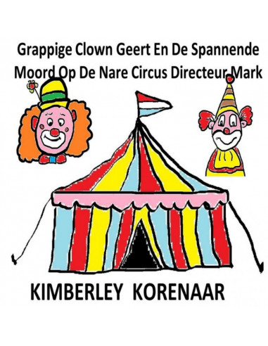 Grappige Clown Geert En De Spannende Moo