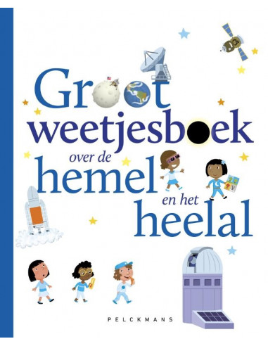 Groot weetjesboek over de hemel en het h