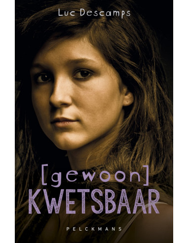 Gewoon kwetsbaar