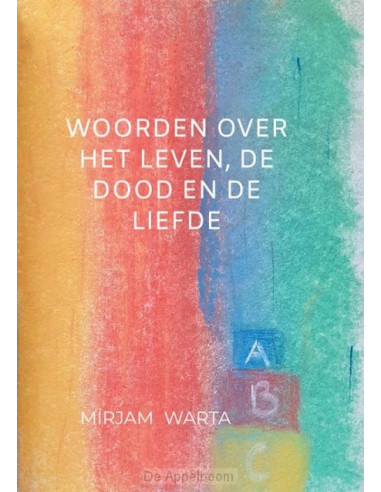 Woorden over het leven, de dood en de li