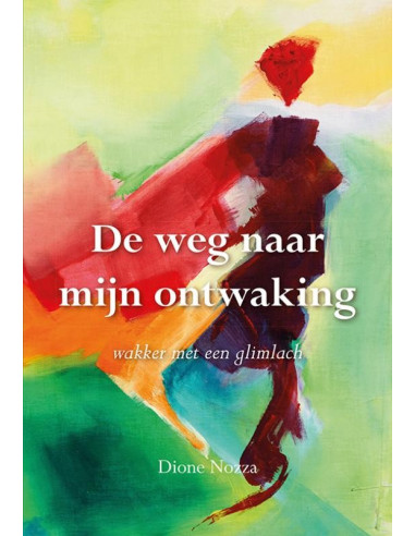 De weg naar mijn ontwaking