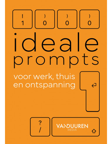 1000 ideale prompts voor werk, thuis en 