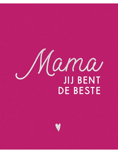 Mama, jij bent de beste