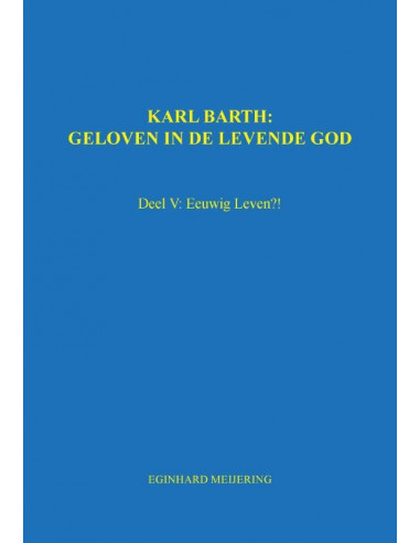 Karl Barth: Geloven in de levende god / 