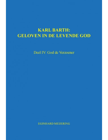 Karl Barth: Geloven in de levende god / 