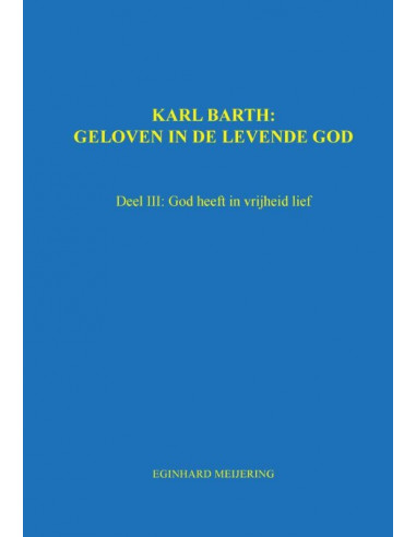 Karl Barth: Geloven in de levende god / 