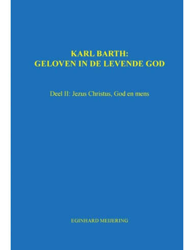 Karl Barth: Geloven in de levende god