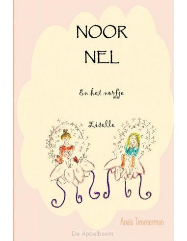 Noor, Nel en het norfje Liselle