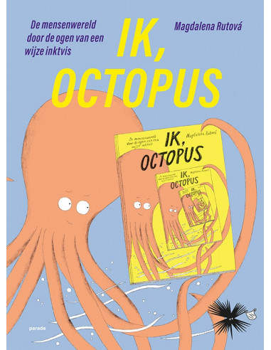 Ik, Octopus