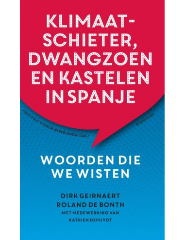 Klimaatschieter, dwangzoen en kastelen i