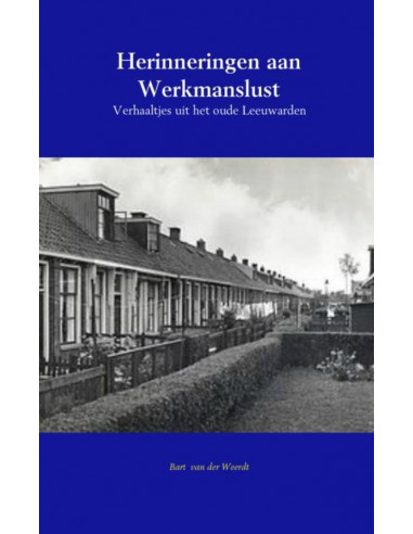 Herinneringen aan Werkmanslust