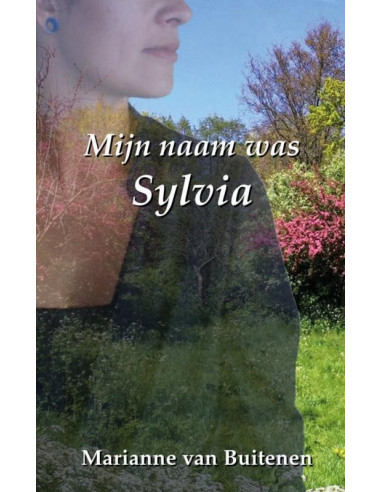 Mijn naam was Sylvia