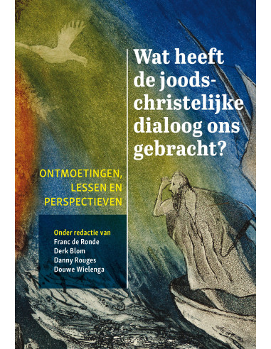 Wat heeft de joods-christelijke dialoog 