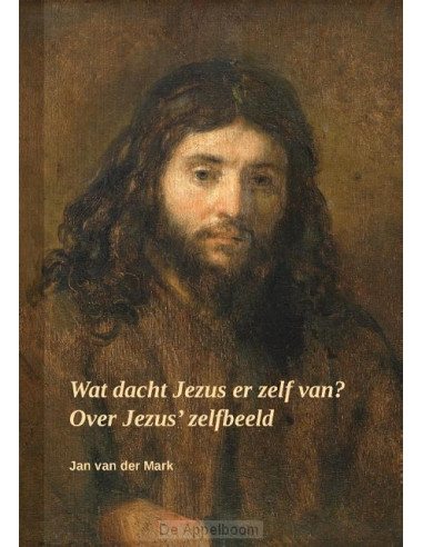 Wat dacht Jezus er zelf van?