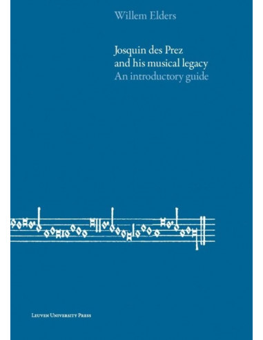 Josquin des Prez and His Musical Legacy