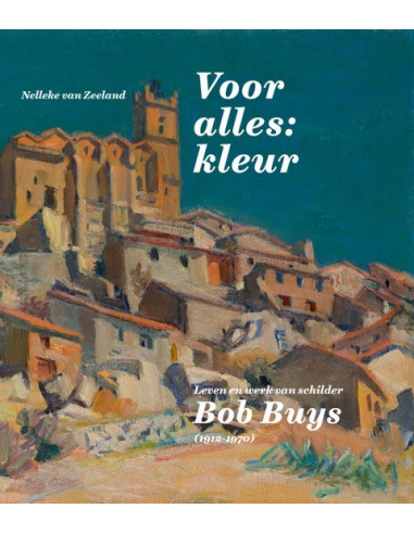 Leven en werk van Bob Buys (1912-1970)