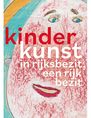 Kinderkunst in rijksbezit, een rijk bezi