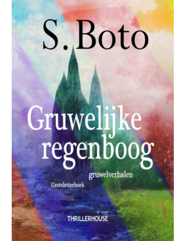 Gruwelijke regenboog