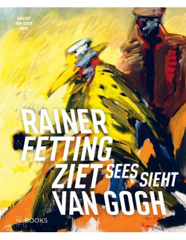 Rainer Fetting ziet Van Gogh