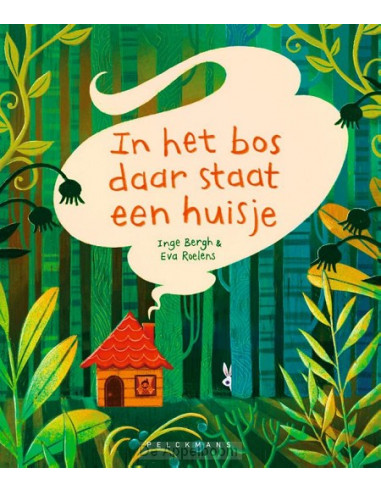 In het bos daar staat een huisje