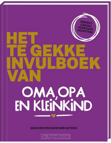 Het te gekke invulboek van oma, opa en k