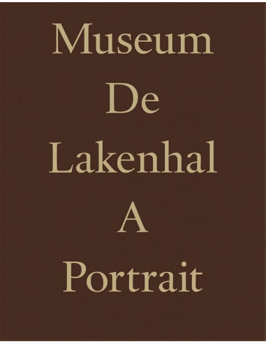 Museum De Lakenhal. A Portrait