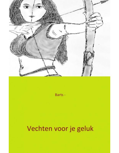 Vechten voor je geluk