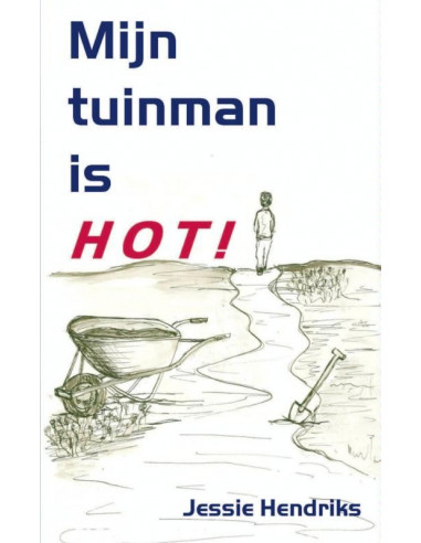 Mijn tuinman is hot!