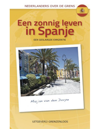 Een zonnig leven in Spanje