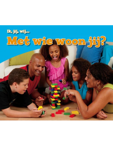 Met wie woon jij?