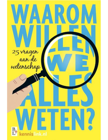 Waarom willen we alles weten?