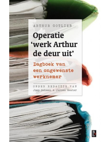 Operatie 'werk Arthur de deur uit'