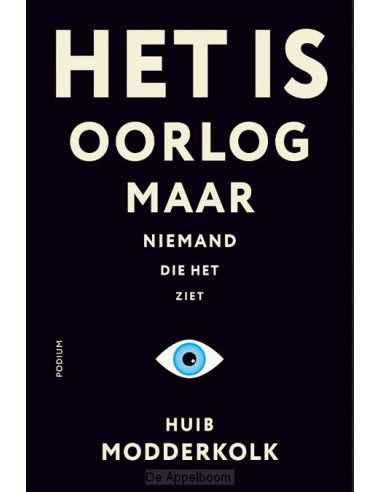 Het is oorlog maar niemand die het ziet